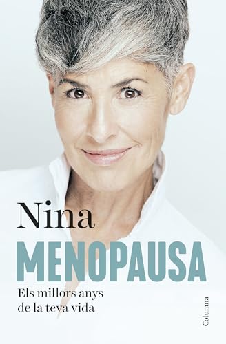 Menopausa: Els millors anys de la teva vida (NO FICCIÓ COLUMNA) von Columna CAT