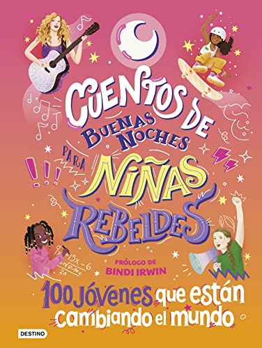 Cuentos de buenas noches para niñas rebeldes 4: 100 jóvenes que están cambiando el mundo (Otros títulos, Band 4) von DESTINO INFANTIL Y JUVENIL