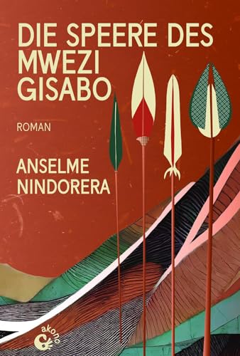 Die Speere des Mwezi Gisabo