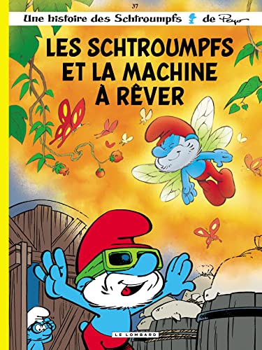 Les Schtroumpfs Lombard - Tome 37 - Les Schtroumpfs et la machine à rêver