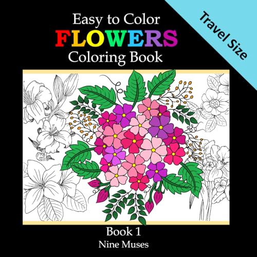 Easy to Color Flowers Travel Size Coloring Book: Book 1: 6"x6" Mini Coloring Book (On The Go Mini Coloring Books) von Independently published