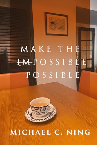 Make the Impossible Possible Make the Impossible Possible von Panda Publishing Agency
