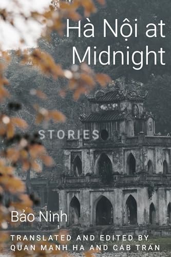 Ha Noi at Midnight: Stories (Diasporic Vietnamese Artists Network)