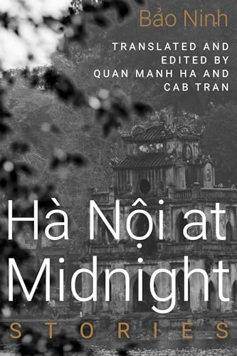 Hanoi at Midnight: Stories (Diasporic Vietnamese Artists Network) von Texas Tech University Press
