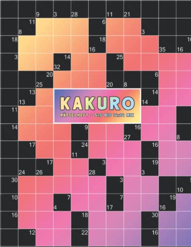 Kakuro Rätselheft: 428 anspruchsvolle Rätsel von leicht bis extrem schwer | Verschiedene Gitter von 5x5 bis 14x14 | Logikrätsel für Erwachsene | ... Gehirnjogging & Beschäftigung zum Abschalten