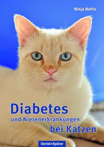 Diabetes und Nierenerkrankungen bei Katzen von Oertel Und Spoerer GmbH