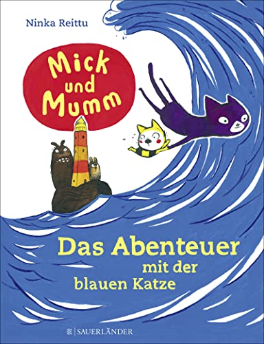 Mick und Mumm: Das Abenteuer mit der blauen Katze