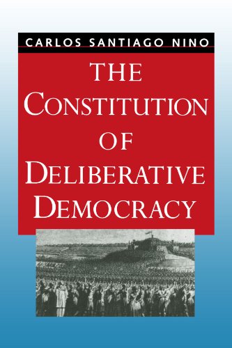 The Constitution of Deliberative Democracy von Yale University Press