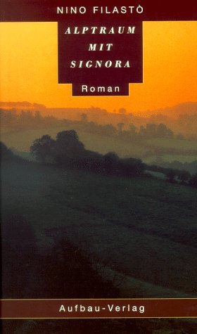 Alptraum mit Signora: Roman (Avvocato Scalzi ermittelt, Band 2) von Aufbau Verlag