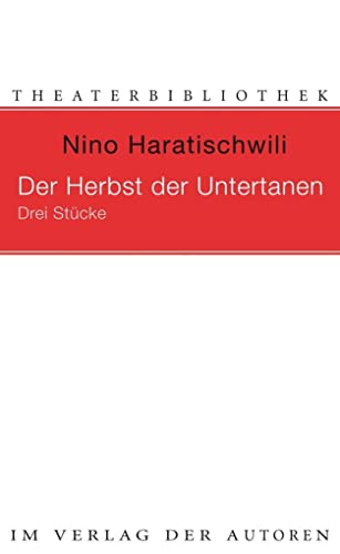 Herbst der Untertanen: Drei Stücke