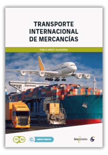 Transporte Internacional de Mercancías - 2.ª edición (MARCOMBO FORMACIÓN) von Marcombo