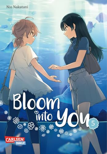 Bloom into you 5: Berührender Girls-Love-Manga über das Erblühen einer jungen, ersten Liebe!