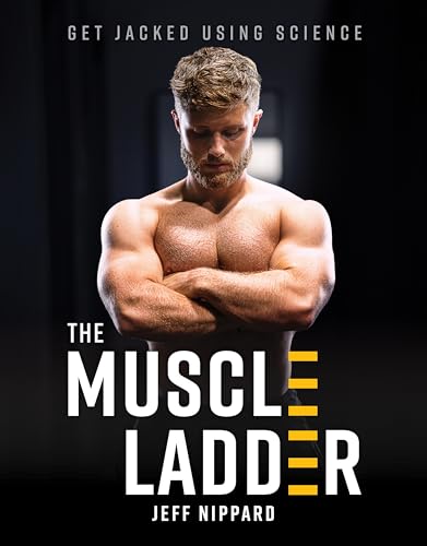 The Muscle Ladder: Get Jacked Using Science von Victory Belt Publishing