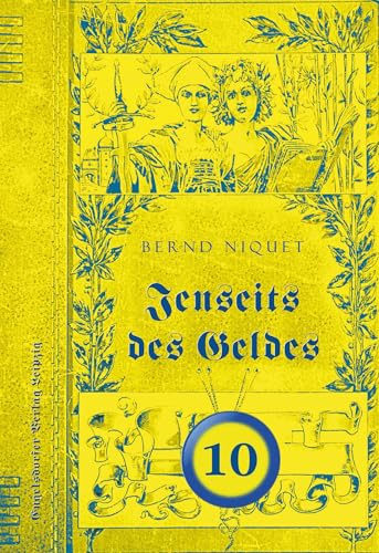 Jenseits des Geldes. ZEHNTER TEIL von Engelsdorfer Verlag