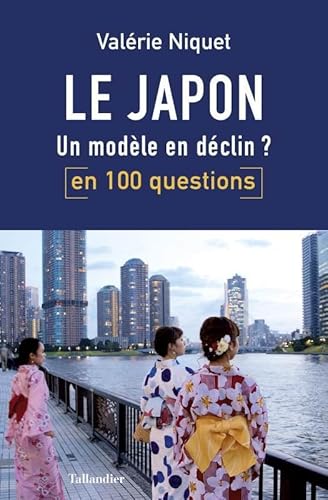Le Japon en 100 questions: Un modèle en déclin ?
