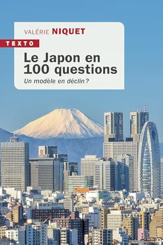 Le Japon en 100 questions: Un modèle en déclin ? von TALLANDIER
