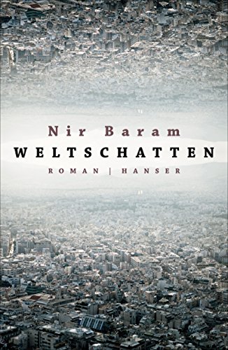 Weltschatten: Roman