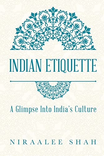 Indian Etiquette: A Glimpse Into India's Culture von Notion Press