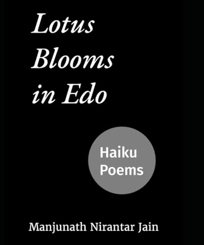 Lotus Blooms in Edo: Haiku Poems von Independently published