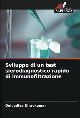 Sviluppo di un test sierodiagnostico rapido di immunofiltrazione: DE von Edizioni Sapienza