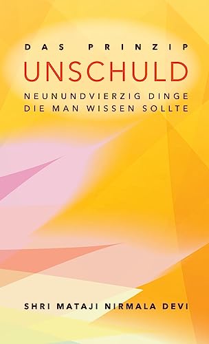 Das Prinzip Unschuld: Neunundvierzig Dinge, die man wissen sollte von Lulu