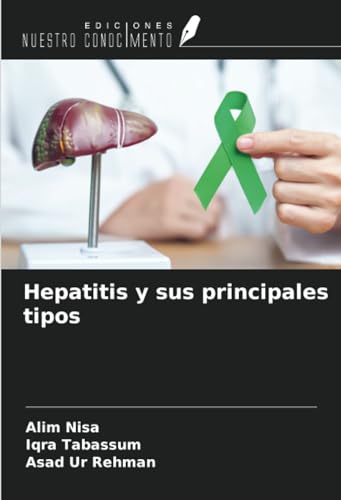 Hepatitis y sus principales tipos von Ediciones Nuestro Conocimiento