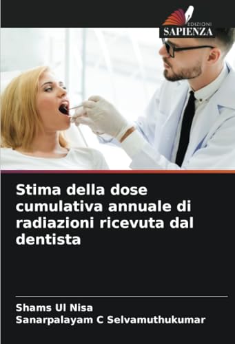 Stima della dose cumulativa annuale di radiazioni ricevuta dal dentista von Edizioni Sapienza