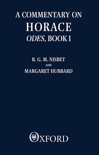 A Commentary on Horace: Odes, Book I (Bk.1) (Clarendon Paperbacks) von Oxford University Press