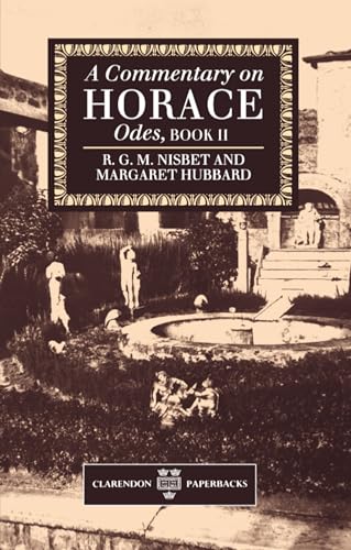 A Commentary on Horace: Odes, Book II (Commentary on Horace) (Clarendon Paperbacks)
