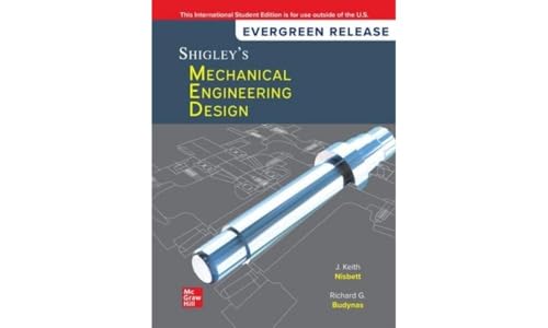 Shigley's Mechanical Engineering Design: 2024 Release ISE Shigley's Mechanical Engineering Design: 2024 Release ISE von McGraw-Hill Education