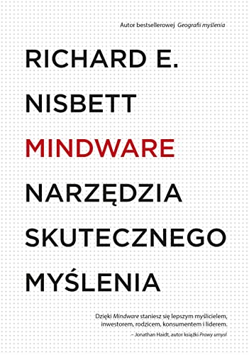 Mindware: Narzędzia skutecznego myślenia (Mistrzowie Psychologii)