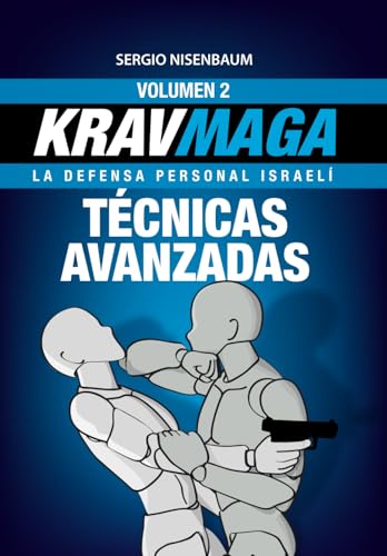 Krav Maga La Defensa Personal Israelí: Técnicas Avanzadas von Independently published