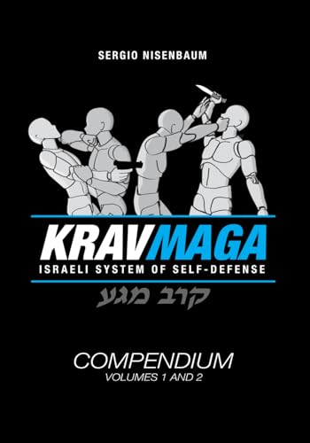 Krav Maga The Israeli System of Self-defense: Compendium - Volume 1 and 2 von Independently published