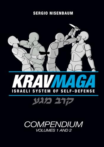 Krav Maga The Israeli System of Self-defense: Compendium - Volume 1 and 2 von Independently published