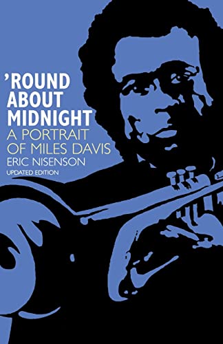 Round About Midnight: A Portrait Of Miles Davis von Da Capo Press