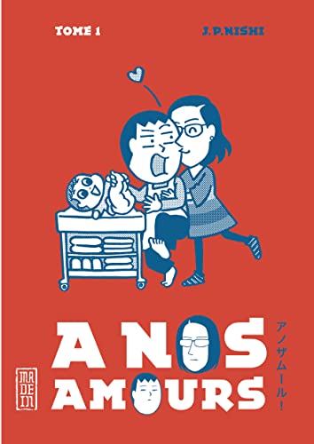 A nos amours - Tome 1 von KANA