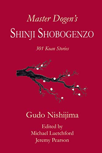 Master Dogen's Shinji Shobogenzo: 301 Koan Stories von Independently published