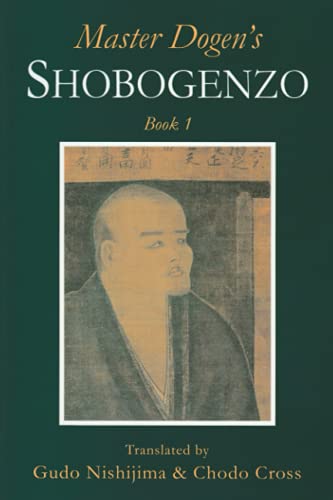 Master Dogen's Shobogenzo Book 1