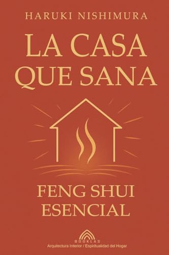 La Casa que Sana: Feng Shui Esencial von Imprint