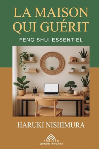 La Maison qui Guérit: Feng Shui Essentiel von Imprint