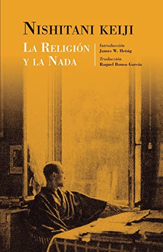 La religión y la nada (Studies in Japanese Philosophy, Band 15)