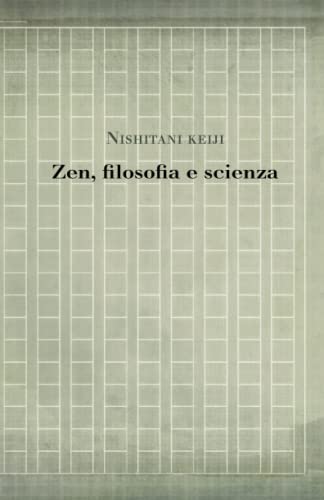 Zen, filosofia e scienza von Independently published