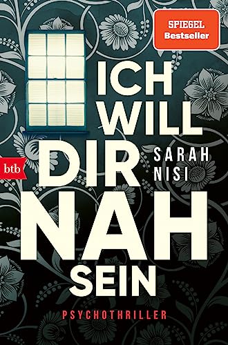 Ich will dir nah sein: Psychothriller