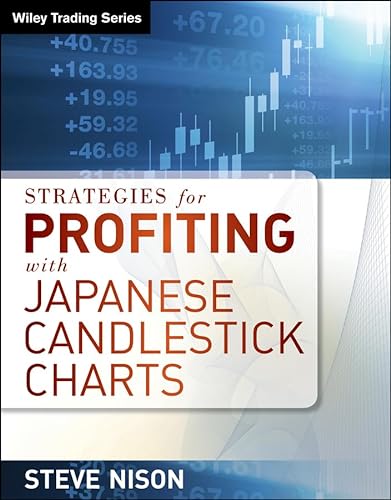 Strategies for Profiting With Japanese Candlestick Charts: Updated Format (Wiley Trading)