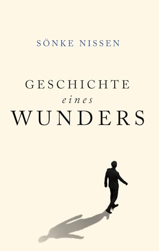 Geschichte eines Wunders: Eine authentische Hoffnungsgeschichte von BoD – Books on Demand