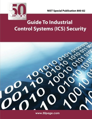 NIST Special Publication 800-82 Guide To Industrial Control Systems (ICS) Security von CreateSpace Independent Publishing Platform