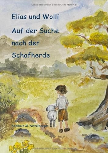 Elias und Wolli: Auf der Suche nach der Schafherde von epubli