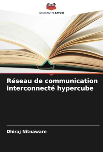 Réseau de communication interconnecté hypercube von Editions Notre Savoir