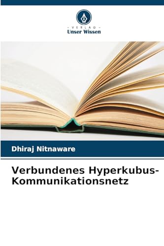Verbundenes Hyperkubus- Kommunikationsnetz von Verlag Unser Wissen