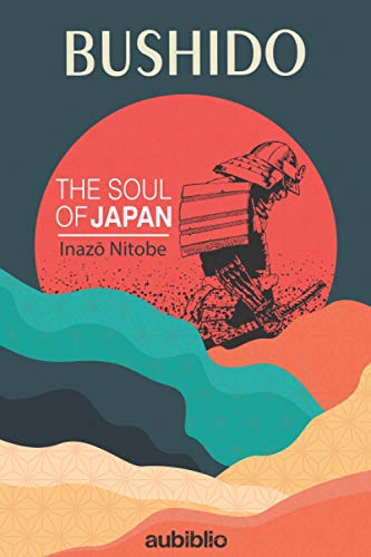 BUSHIDO: The Soul of Japan von Independently published
